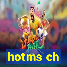 hotms ch